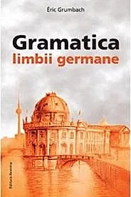 Gramatica limbii Germane - (nivelul A2-B2)