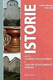 Istorie pentru examenul de bacalaureat si admitere in invatamantul superior