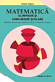 Matematica. Olimpiade si concursuri scolare cls. a 6-a Ed. lll