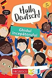 Hallo Deutsch! Ghidul incepatorului