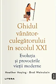 Ghidul vanator-culegatorului in secolul XXI