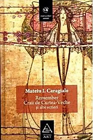 Remember. Craii de Curtea-Veche si alte scrieri