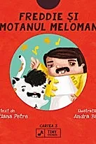 Freddie si motanul meloman. Seria Tiny Rockers Cartea 3