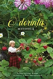 O dorinta mititica