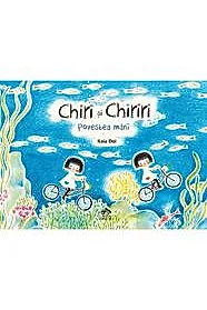 Chiri si chiriri. Povestea marii