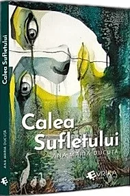 Calea Sufletului. Editie adaugita