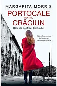 Portocale pentru Craciun. Dincolo de Zidul Berlinului