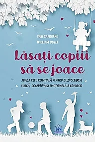 Lasati copiii sa se joace