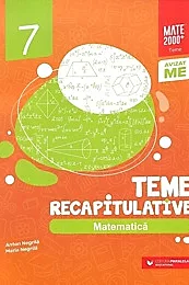 Matematica - Clasa 7 - Teme recapitulative