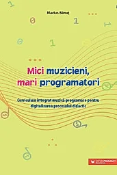 Mici muzicieni, mari programatori