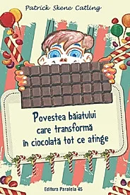 Povestea baiatului care transforma in ciocolata tot ce atinge