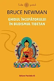 Ghidul incepatorului in budismul tibetan