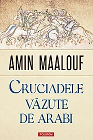 Cruciadele vazute de arabi