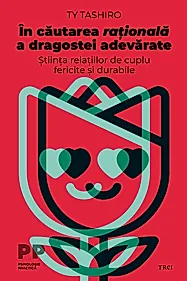 In cautarea rationala a dragostei adevarate
