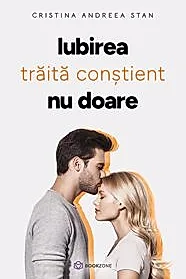 IUBIREA traita constient NU DOARE