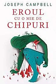 Eroul cu o mie de chipuri