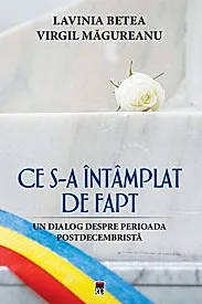 Ce s‑a intamplat de fapt