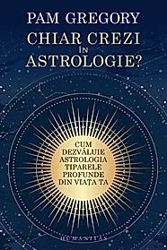 Chiar crezi in astrologie?