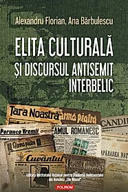 Elita culturala si discursul antisemit interbelic