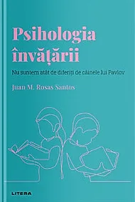 Descopera psihologia. Psihologia invatarii