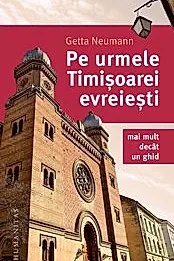 Pe urmele Timisoarei evreiesti