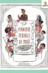 Maniere teribile la masa