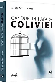 Ganduri din afara coliviei