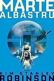 Marte albastru (Trilogia Marte, partea a III-a)