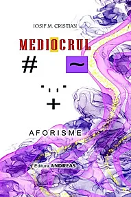 Mediocrul. Aforisme