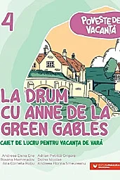 La drum cu Anne de la Green Gables Clasa 4