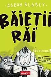 Baietii Rai. Episodul 2