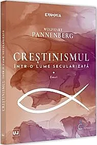 Crestinismul intr-o lume secularizata. Eseuri