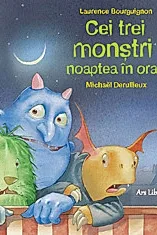 Cei trei monstri noaptea in oras