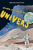 Stiinta ne invata despre Univers