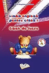 Limba engleza pentru cls. I, caiet de lucru