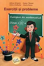 Exercitii si probleme culegere cls. III-a