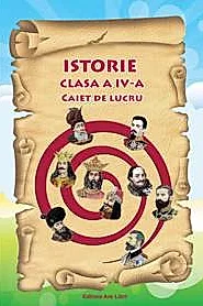 Istorie - caiet de lucru, cls. a IV-a