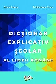 Dictionar explicativ scolar al limbii romane