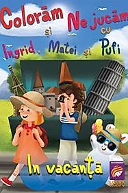 Coloram si ne jucam cu Ingrid, Matei si Pufi. In vacanta Vol. 4