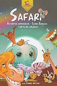 SAFARI. Alfabetul animalelor - Limba Engleza. Carte de colorat