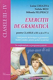 Exercitii de gramatica pentru clasele a III-a si a IV-a