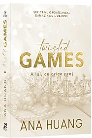 Twisted Games. A lui, cu orice pret