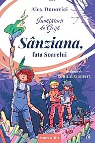 Invatatorii de grija. Sanziana, fata soarelui