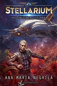 Ascensiunea stelara. Seria Stellarium Vol.2