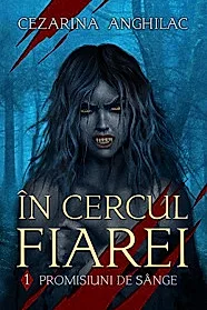 In cercul fiarei - Promisiuni de sange