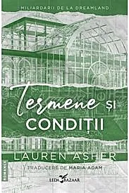 Termene si conditii. Seria Miliardarii de la Dreamland Vol.2
