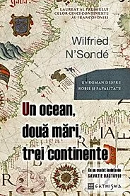 Un ocean, doua mari, trei continente