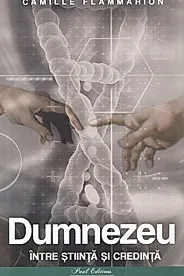Dumnezeu intre stiinta si credinta