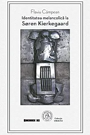 Identitatea melancolica la Søren Kierkegaard