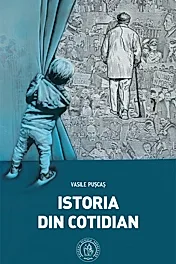 Istoria din cotidian